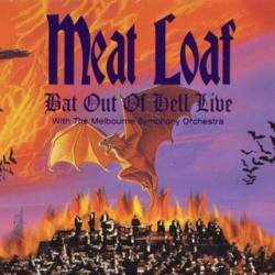 Meat Loaf : Bat Out of Hell Live with the Melbourne Symphonic Orchestra